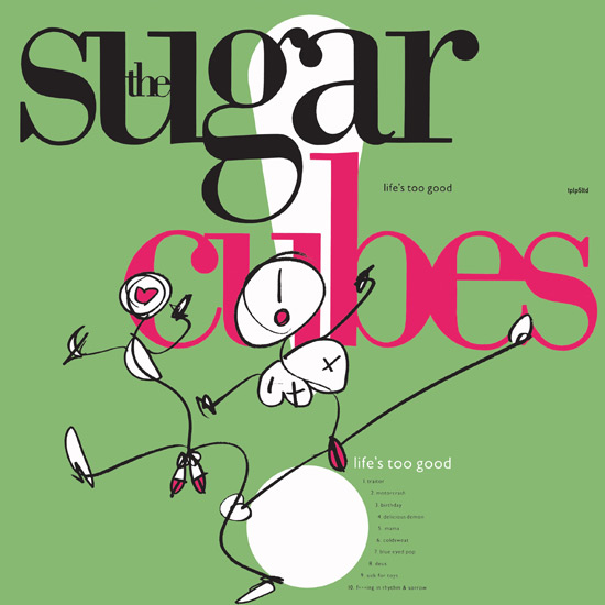 The Sugar Cubes - Life is too good